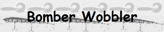 Bomber Wobbler