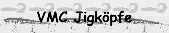 VMC Jigk�pfe